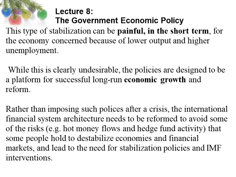 Lecture 8:  The Government Economic Policy  This type of stabilization can be